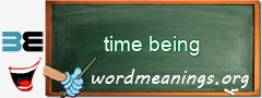 WordMeaning blackboard for time being